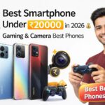 Best Smartphone Under ₹20000 in 2026 💰 – Gaming & Camera Best Phones