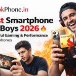 Best Smartphone for Boys 2026 🔥 – Powerful Gaming & Performance Smartphones