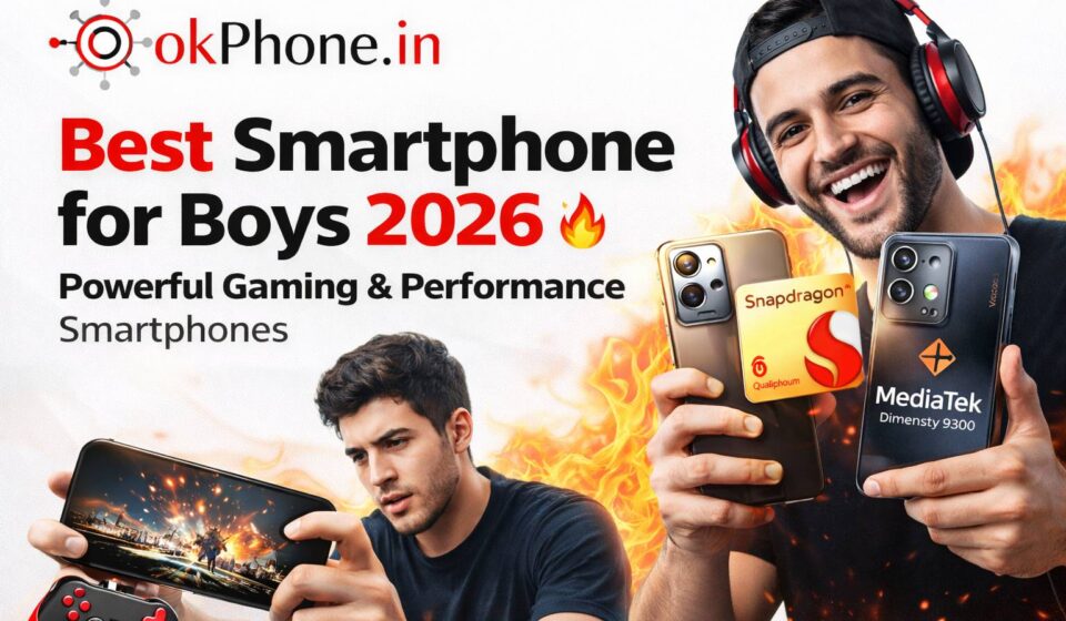 Best Smartphone for Boys 2026 🔥 – Powerful Gaming & Performance Smartphones