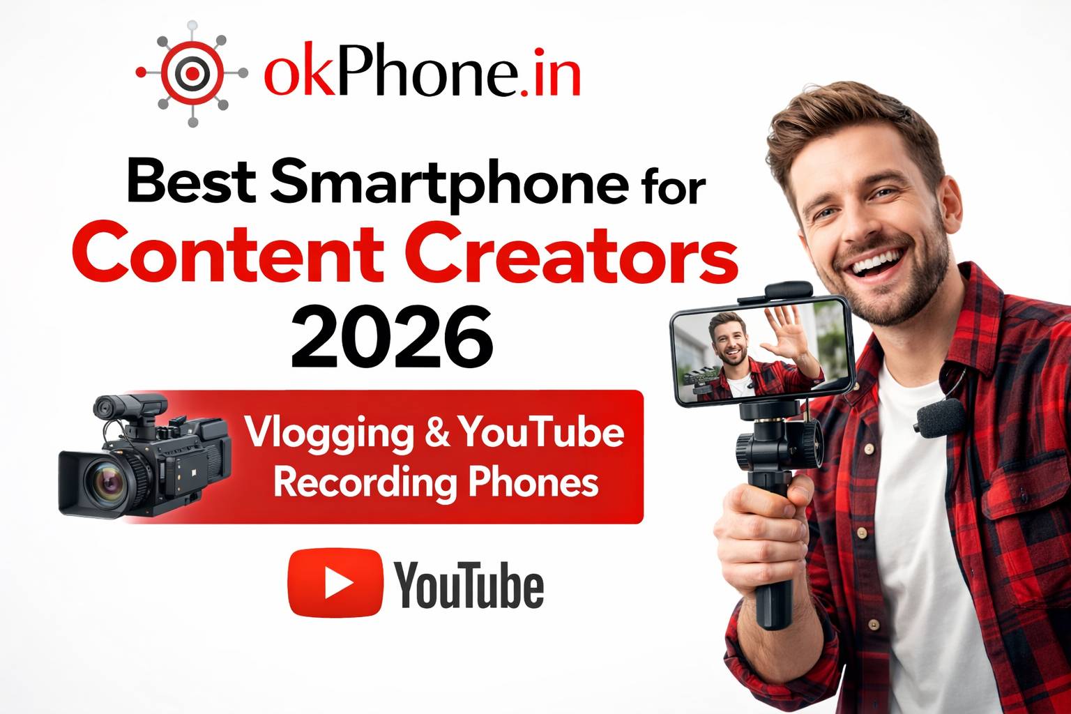 Best Smartphone for Content Creators 2026 🎥 – Vlogging & YouTube Recording Phones